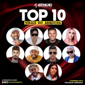 TOP 10 - Virais do Arrocha - Clique e Baixe já TOP 10 - Virais do Arrocha ® Esse e outros CDs você pode baixar no Estacao do Arrocha, o site oficial do arrocha no Brasil !!!