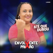 Envolvente Paixão - Ate Que Durou