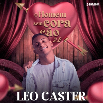 Léo Caster - O Homem Sem Coração 2.0