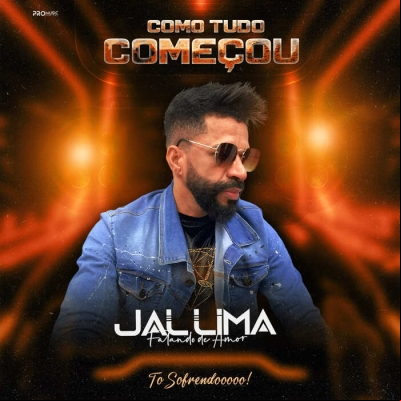 Jal Lima - Como Tudo Começou