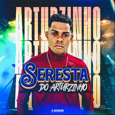 Arturzinho Santos - Seresta do Arturzinho