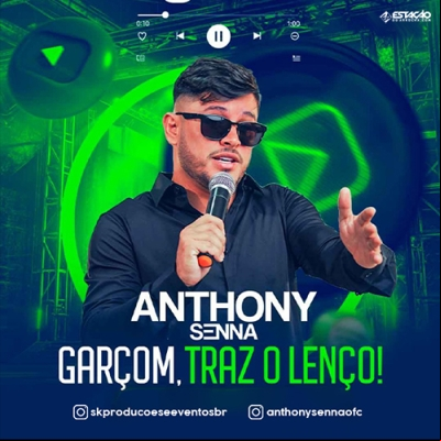 Anthony Senna - Garçom, Traz o Lenço!