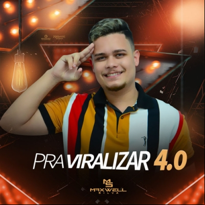 Maxwell Silva - Pra Viralizar 4.0