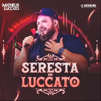 Matheus Luccato - Seresta do Luccato