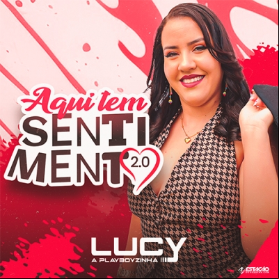 Lucy A Playboyzinha - Aqui Tem Sentimento 2.0