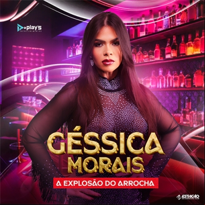 Géssica Morais - A Explosão do Arrocha