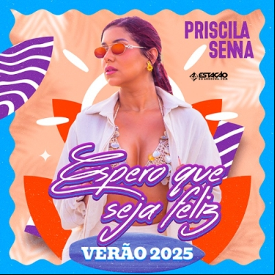 Priscila Senna - Verão 2025